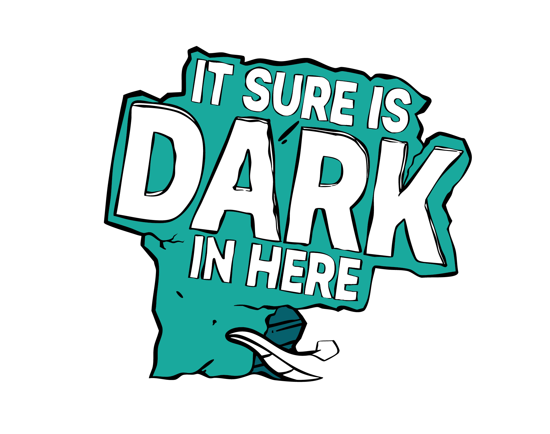 It Sure Is Dark In Here badge